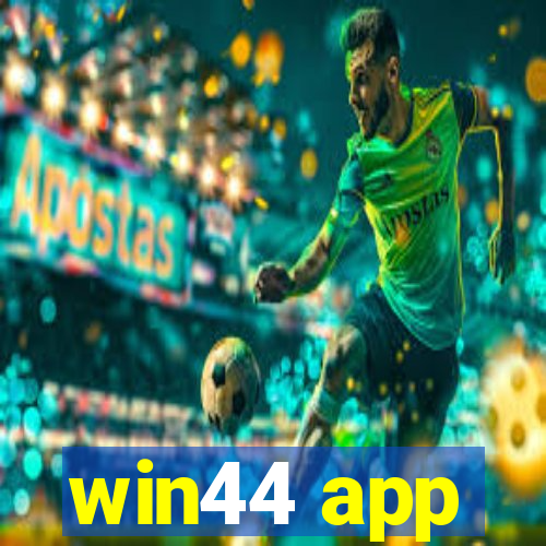 win44 app